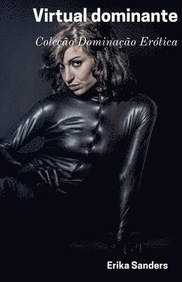 Erika Sanders - Virtual dominante, Häftad