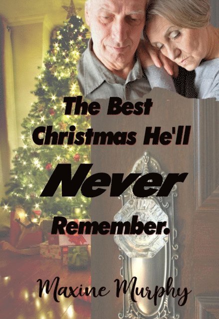 Maxine Murphy - Best Christmas He'll Never Remember, E-bok. Tillgänglighet: Lägg i varukorg
