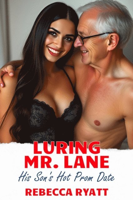 Rebecca Ryatt - Luring Mr Lane: His Son's Hot Prom Date, E-bok. Tillgänglighet: Lägg i varukorg