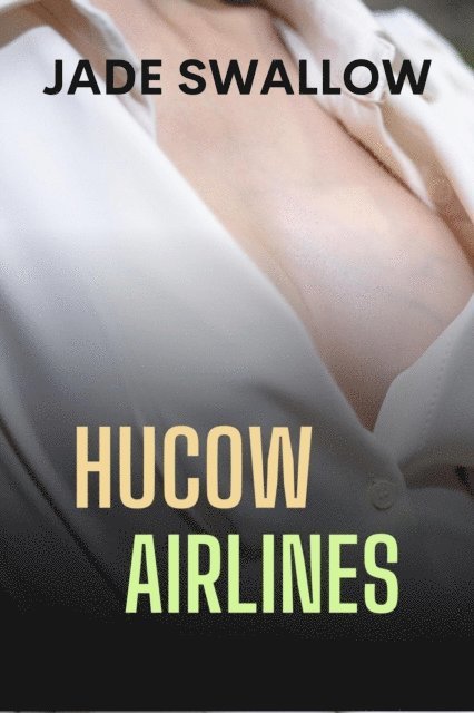 Jade Swallow - Hucow Airlines, E-bok