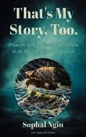 Sophal Ngin - That's My Story, Too, Häftad