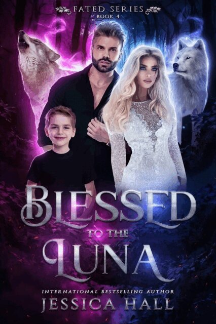 Jessica Hall - Blessed To The Luna, E-bok