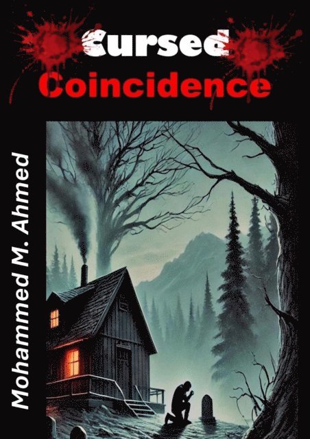 Mohammed Ahmed - Cursed Coincidence, E-bok