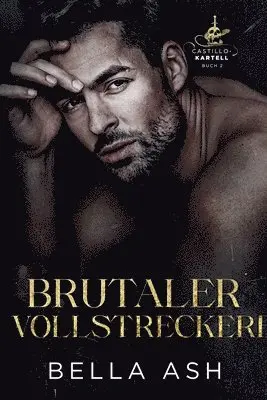 Bella Ash - Savage Enforcer. Eiskalter Vollstrecker, Häftad. Tillgänglighet: Lägg i varukorg