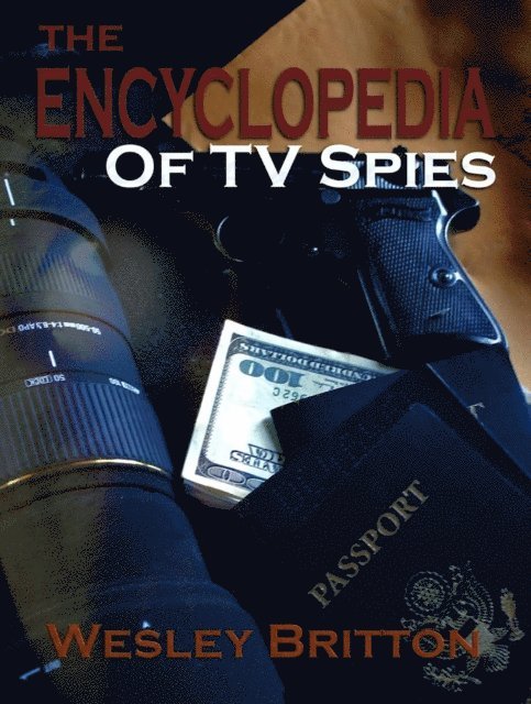 Wesley Britton - Encyclopedia of TV Spies, E-bok