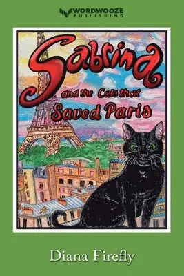 Diana Firefly - Sabrina and the Cats That Saved Paris, Häftad. Tillgänglighet: Lägg i varukorg
