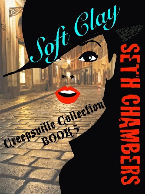 Seth Chambers - Soft Clay, E-bok