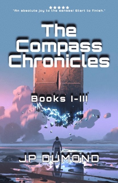 Jean-Pierre Dumond - Compass Chronicles I-III, E-bok
