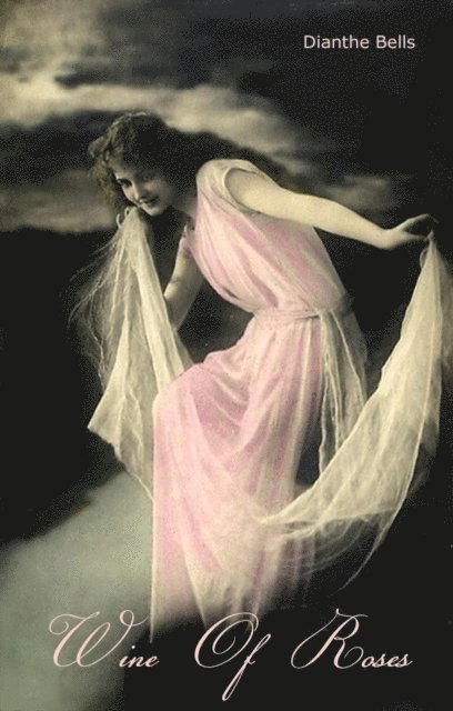 Dianthe Bells - Wine of Roses, E-bok
