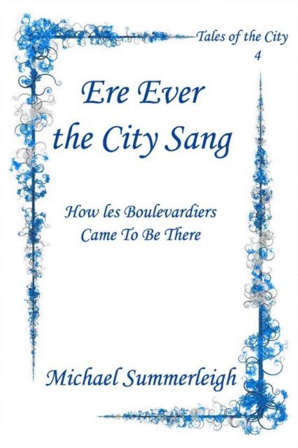 Michael Summerleigh - Ere Ever the City Sang, E-bok