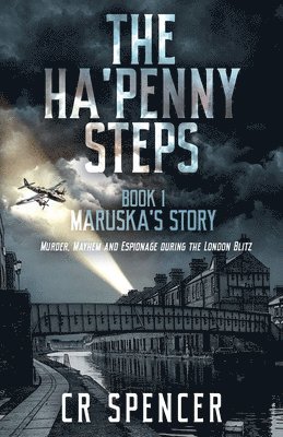 C R Spencer - Ha'penny Steps. Book 1. Maruska's Story, Häftad. Tillgänglighet: Lägg i varukorg