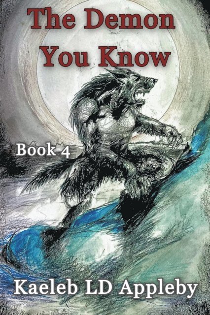 Kaeleb LD Appleby - Demon You Know, E-bok