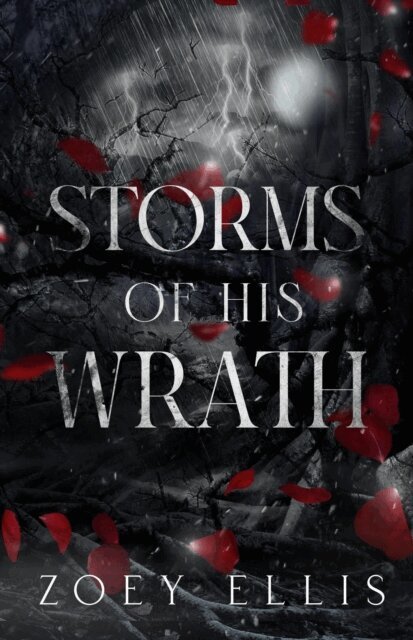 Zoey Ellis - Storms of His Wrath, E-bok