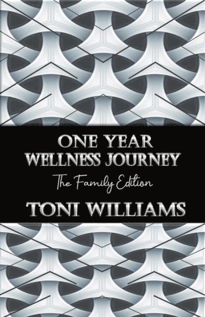 Toni Williams - One Year Wellness Journey, E-bok
