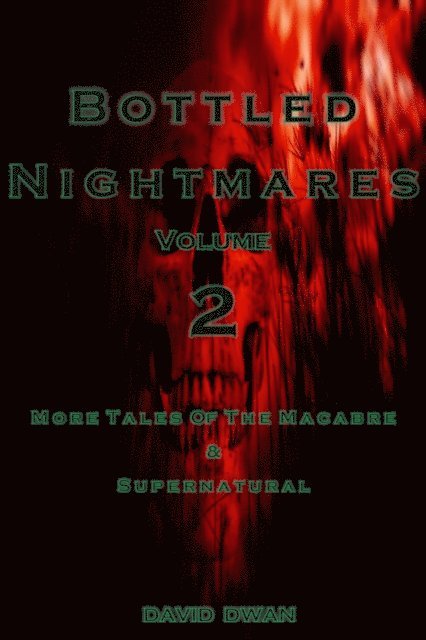 David Dwan - Bottled Nightmares Vol.2, E-bok