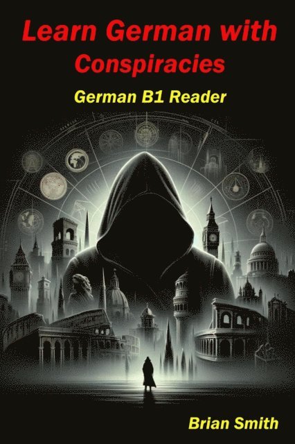 Brian Smith - Learn German with Conspiracies, E-bok