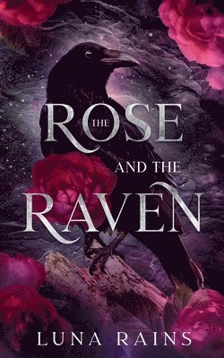 Luna Rains - Rose and the Raven, Häftad