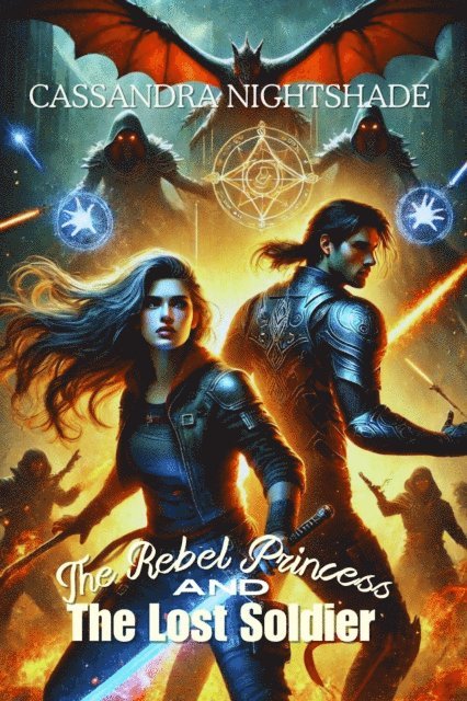 Cassandra Nightshade - Rebel Princess and the Lost Soldier, E-bok
