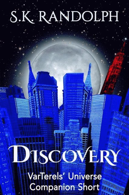 S.K. Randolph - Discovery: Companion Short, E-bok