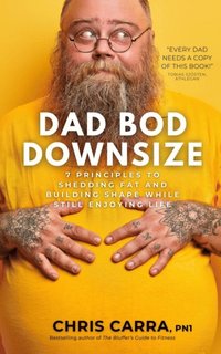 Dad Bod Downsize