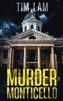 Tim Lam - Murder in Monticello, Häftad