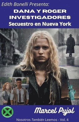Marcel Pujol - Dana y Roger Investigadores - Secuestro en Nueva York, Häftad