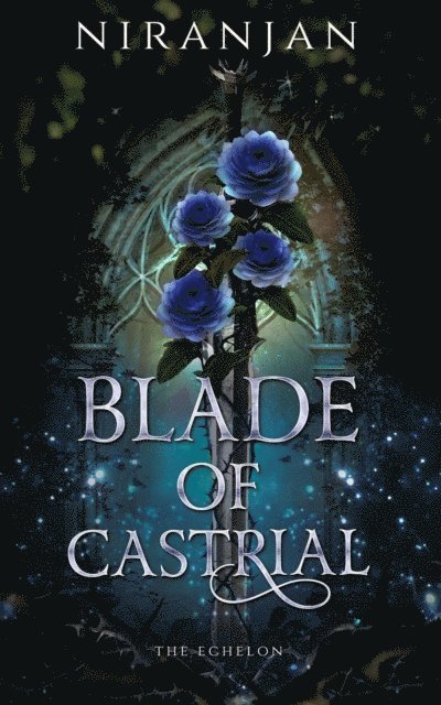Niranjan - Blade of Castrial, E-bok