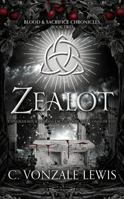 C. Vonzale Lewis - Zealot, E-bok