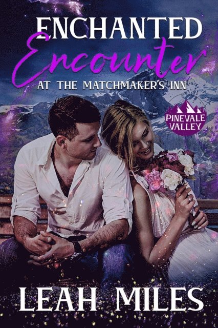 Leah Miles - Enchanted Encounter at the Matchmaker's Inn, E-bok