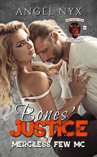 Angel Nyx - Bones' Justice: Merciless Few MC, E-bok