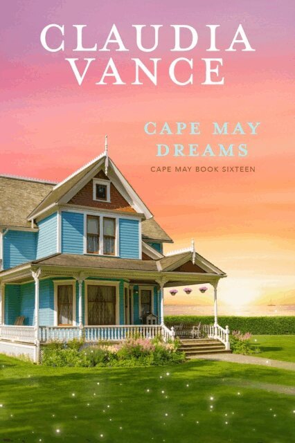 Claudia Vance - Cape May Dreams (Cape May Book 16), E-bok