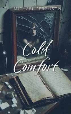 Michael Ferguson - Cold Comfort, Häftad