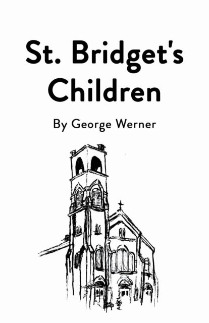 George Werner - St. Bridget's Children, E-bok