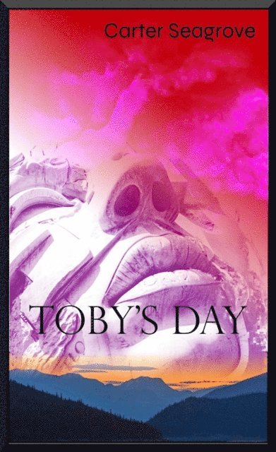Carter Seagrove - Toby's Day, E-bok