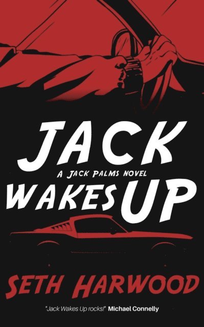 Seth Harwood - Jack Wakes Up, E-bok