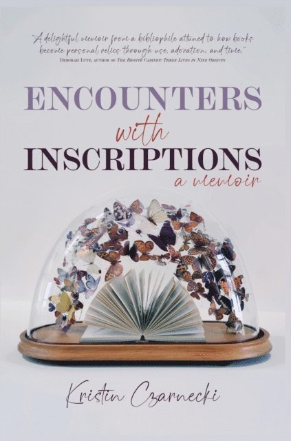 Kristin Czarnecki - Encounters with Inscriptions, E-bok