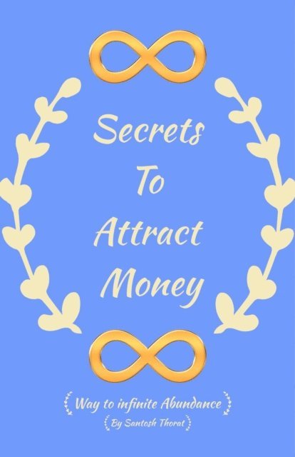 santosh thorat - Secrets To Attract Money, E-bok. Tillgänglighet: Lägg i varukorg