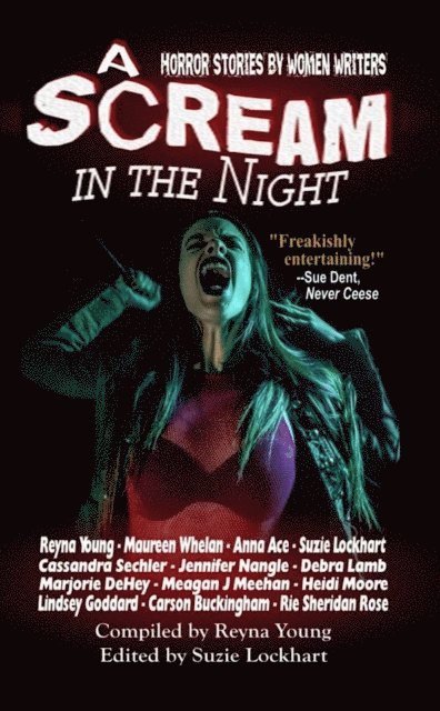 Maureen Whelan, Lindsey Goddard, Marjorie DeHey, Debra Lamb, Suzie Lockhart, Reyna Young - Scream in the Night, E-bok