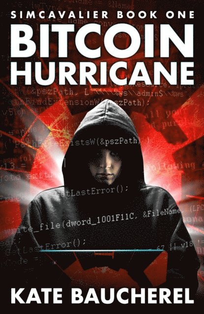 Kate Baucherel - Bitcoin Hurricane, E-bok