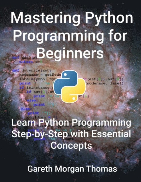 gareth thomas - Mastering Python Programming for Beginners, E-bok