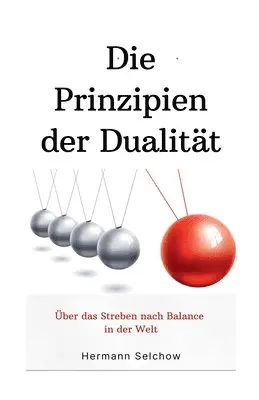 Hermann Selchow - Prinzipien der Dualität, Häftad. Tillgänglighet: Lägg i varukorg
