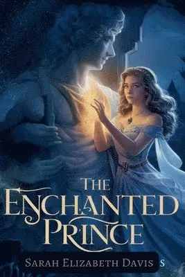 Sarah Elizabeth Davis - Enchanted Prince, Häftad. Tillgänglighet: Lägg i varukorg