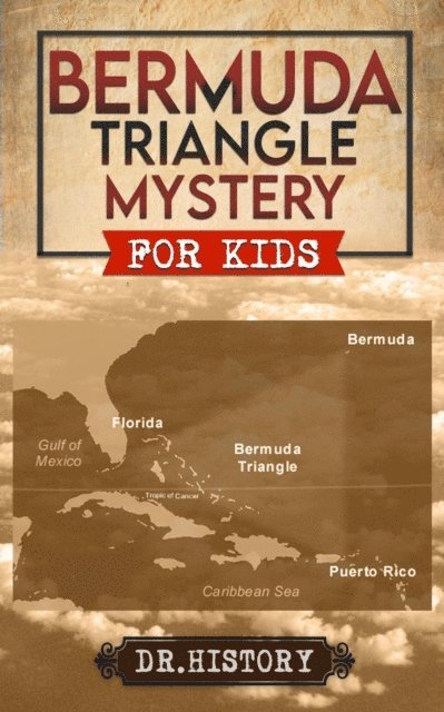 Dr. History - Bermuda Triangle Mystery for Kids, E-bok