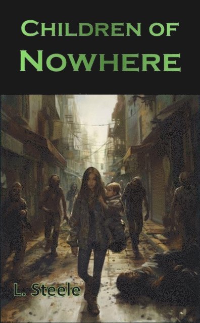 L. Steele - Children of Nowhere, E-bok