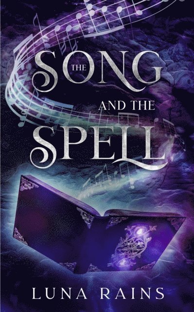 Luna Rains - Song and the Spell, E-bok