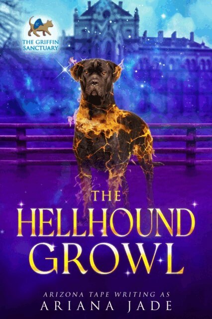 Arizona Tape, Ariana Jade - Hellhound Growl, E-bok