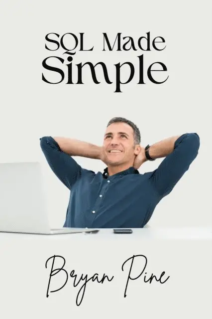 Bryan Pine - SQL Made Simple, E-bok. Tillgänglighet: Lägg i varukorg