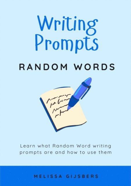 Melissa Gijsbers - Writing Prompts - Random Words, E-bok