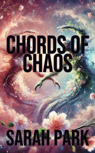 Sarah Park - Chords of Chaos, E-bok