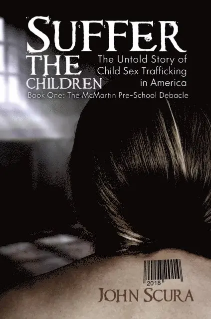 John Scura - Suffer The Children: The Untold Story of Child Sex Trafficking in America, E-bok. Tillgänglighet: Lägg i varukorg